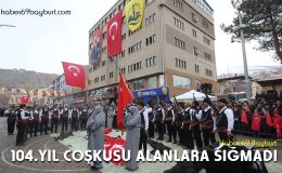 104. Yıl Coşkusu Alanlara Sığmadı