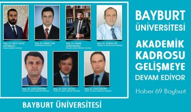 Bayburt Üniversitesi Akademik Kadrosu Gelişmeye Devam Ediyor