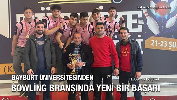 Bayburt Üniversitesinden Bowling Branşında Yeni Bir Başarı