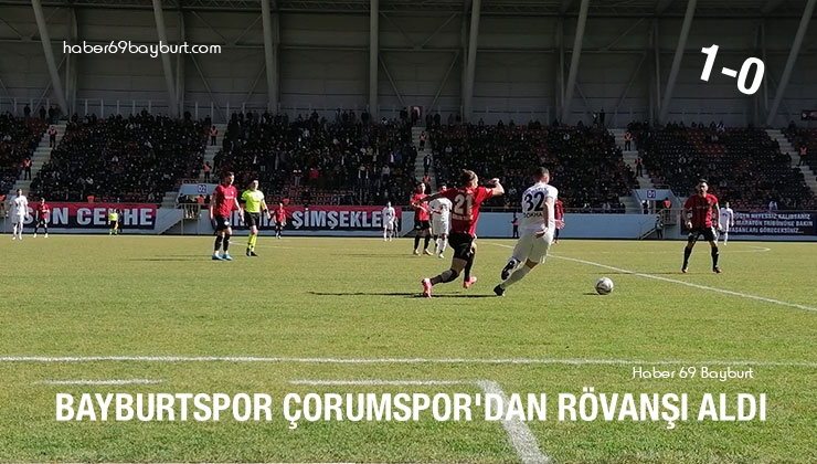 Bayburtspor Çorumspor’dan Rövanşı Aldı