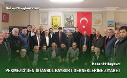 Pekmezci’den İstanbul Bayburt Derneklerine Ziyaret