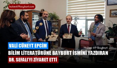 Vali Cüneyt Epcim, Bilim Literatürüne Bayburt İsmini Yazdıran Dr. Sefalı’yı Ziyaret Etti