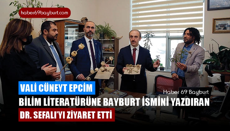 Vali Cüneyt Epcim, Bilim Literatürüne Bayburt İsmini Yazdıran Dr. Sefalı’yı Ziyaret Etti