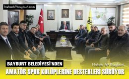 Bayburt Belediyesi’nden Amatör Spor Kulüplerine Destekleri Sürüyor