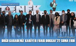 Doğu Karadeniz Kariyer Fuarı DOKKAF’22 Sona Erdi
