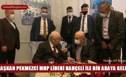 Başkan Pekmezci MHP Lideri Bahçeli İle Bir Araya Geldi