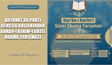 Bayburt Ak Parti Gençlik Kollarından Kuran-ı Kerim-i Güzel Okuma Yarışması