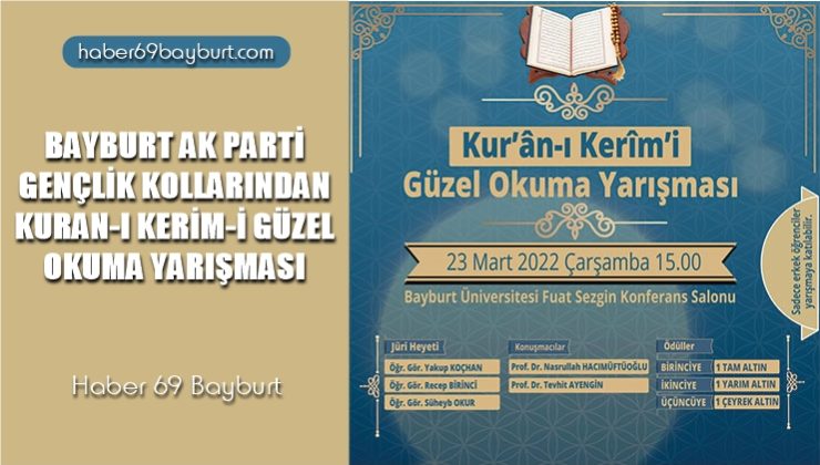 Bayburt Ak Parti Gençlik Kollarından Kuran-ı Kerim-i Güzel Okuma Yarışması