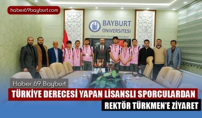 Türkiye Derecesi Yapan Lisanslı Sporculardan Rektör Türkmen’e Ziyaret