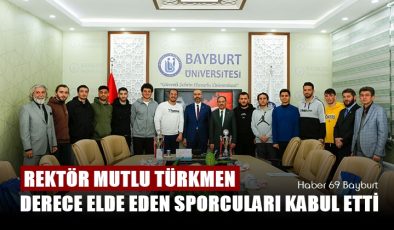 Rektör Mutlu Türkmen Derece Elde Eden Sporcuları Kabul Etti