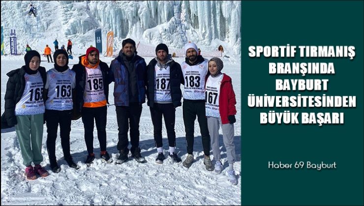 Sportif Tırmanış Branşında Bayburt Üniversitesinden Büyük Başarı