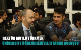 Rektör Türkmen, Üniversite Öğrencileriyle İftarda Buluştu