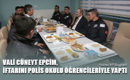 Vali Cüneyt Epcim, İftarını Polis Okulu Öğrencileriyle Yaptı