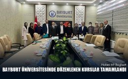 Bayburt Üniversitesinde Düzenlenen Kurslar Tamamlandı