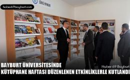 Bayburt Üniversitesinde Kütüphane Haftası Düzenlenen Etkinliklerle Kutlandı