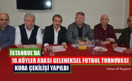 İstanbul’da 18.Köyler Arası Geleneksel Futbol Turnuvası Kura Çekilişi Yapıldı