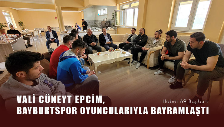 Vali Cüneyt Epcim An Zentrum Bayburt Özel İdare Spor Oyuncularıyla Bayramlaştı