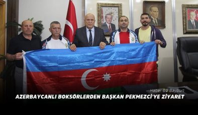 Azerbaycanlı boksörlerden Başkan Pekmezci’ye ziyaret