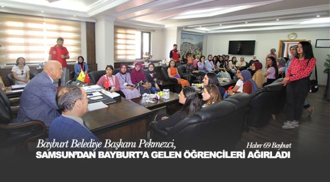Bayburt Belediye Başkanı Pekmezci, Samsun’dan Bayburt’a Gelen Öğrencileri Ağırladı