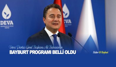 Deva Partisi Genel Başkanı Ali Babacan Bayburt Programı Belli Oldu