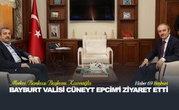 Merkez Bankası Başkanı Kavcıoğlu Bayburt Valisi Cüneyt Epcim’i Ziyaret Etti