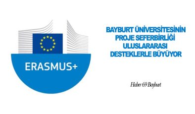 Bayburt Üniversitesinin Proje Seferbirliği Uluslararası Desteklerle Büyüyor