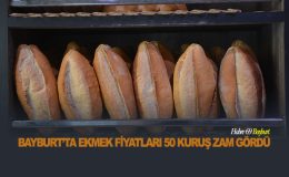 Bayburt’ta Ekmek Fiyatları 50 Kuruş Zam Gördü
