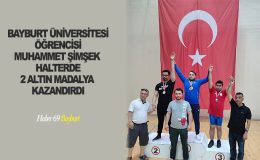 Bayburt Üniversitesi Öğrencisi Muhammet Şimşek Halterde 2 Altın Madalya Kazandırdı