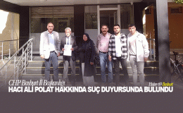 CHP Bayburt İl Başkanlığı, Hacı Ali Polat Hakkında Suç Duyurusunda Bulundu
