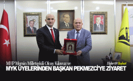 MHP Mersin Milletvekili Olcay Kılavuz ve MHK Üyelerinden Başkan Pekmezci’ye Ziyaret