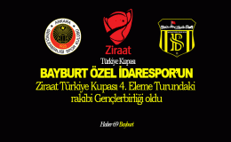 Bayburt Özel İdarespor’un Ziraat Türkiye Kupası 4. Eleme Turundaki Rakibi Gençlerbirliği Oldu