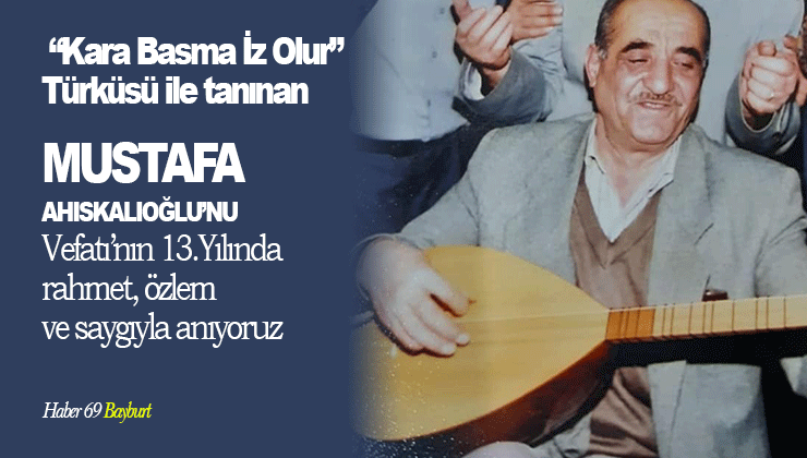 Mustafa Ahıskalıoğlu’nu Vefatının 13.Yılında Rahmetle Anıyoruz