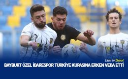 Bayburt Özel İdarespor Türkiye Kupasına Erken Veda Etti