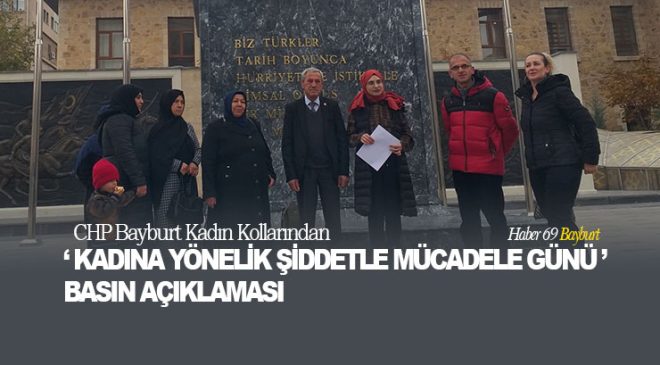 CHP Bayburt Kadın Kollarından ‘Kadına Yönelik Şiddetle Mücadele Günü’ Basın Açıklaması