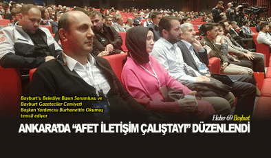 Ankara’da “Afet İletişim Çalıştayı” Düzenlendi
