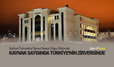 Bayburt Üniversitesi Öğrenci Başına Düşen Elektronik Kaynak Sayısında Türkiye’nin Zirvesinde