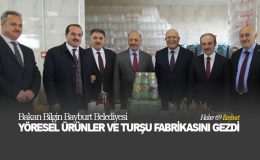 Bakan Bilgin Bayburt Belediyesi Yöresel Ürünler ve Turşu Fabrikasını Gezdi