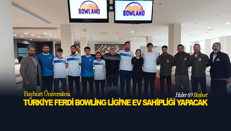 Bayburt Üniversitesi, Türkiye Ferdi Bowling Ligi’ne Ev Sahipliği Yapacak