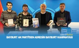 Bayburt AK Parti’den Adresim Bayburt Kampanyası