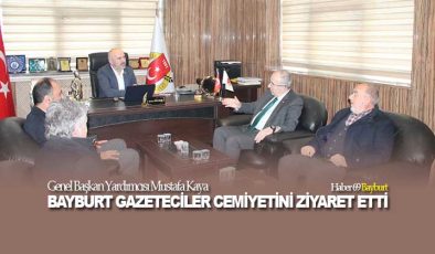 Genel Başkan Yardımcısı Mustafa Kaya Bayburt  Gazeteciler Cemiyetini Ziyaret Etti