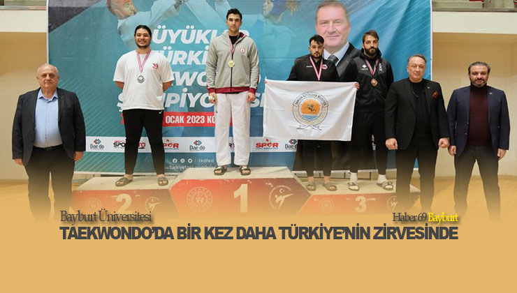 Bayburt Üniversitesi Taekwondo’da Bir Kez Daha Türkiye’nin Zirvesinde