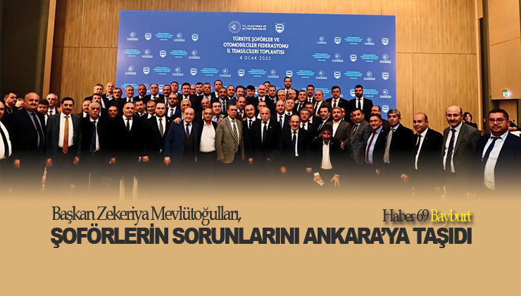 Başkan Zekeriya Mevlütoğulları, Şoförlerin Sorunlarını Ankara’ya Taşıdı