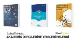 Bayburt Üniversitesi Akademik Dergilerine Yenileri Eklendi