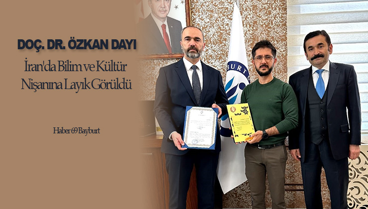 Doç. Dr. Özkan Dayı, İran’da Bilim ve Kültür Nişanına Layık Görüldü