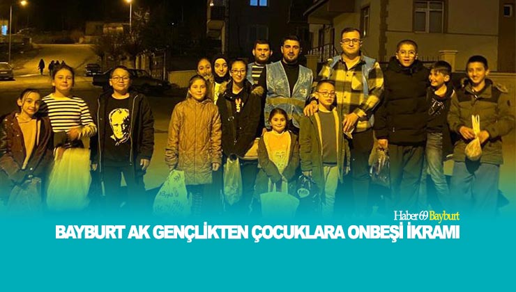 Bayburt Ak Gençlikten Çocuklara Onbeşi İkramı