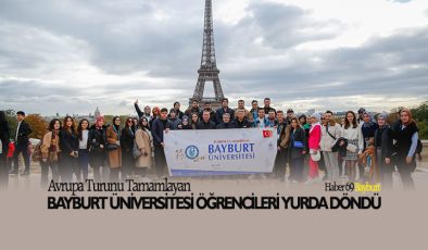 Avrupa Turunu Tamamlayan Bayburt Üniversitesi Öğrencileri Yurda Döndü