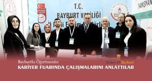 Bayburtlu Öğretmenler Kariyer Fuarında Çalışmalarını Anlattılar