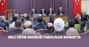 Milli Eğitim Bakanlığı Temsilcileri, Bayburt’ta