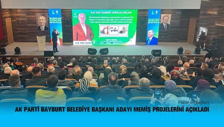 AK Parti Bayburt Belediye Başkanı Adayı Memiş Projelerini Açıkladı