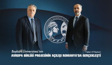 Bayburt Üniversitesi’nin Avrupa Birliği Projesinin Açılışı Romanya’da Gerçekleşti